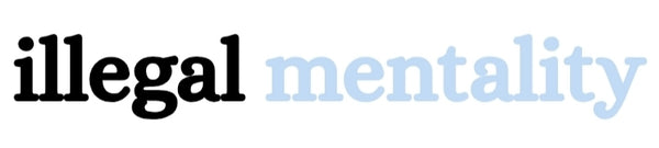 illegalmentality